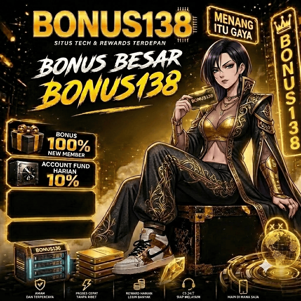 bonus138  Situs Slot Online Terbaru dengan Akses Cepat 2026
